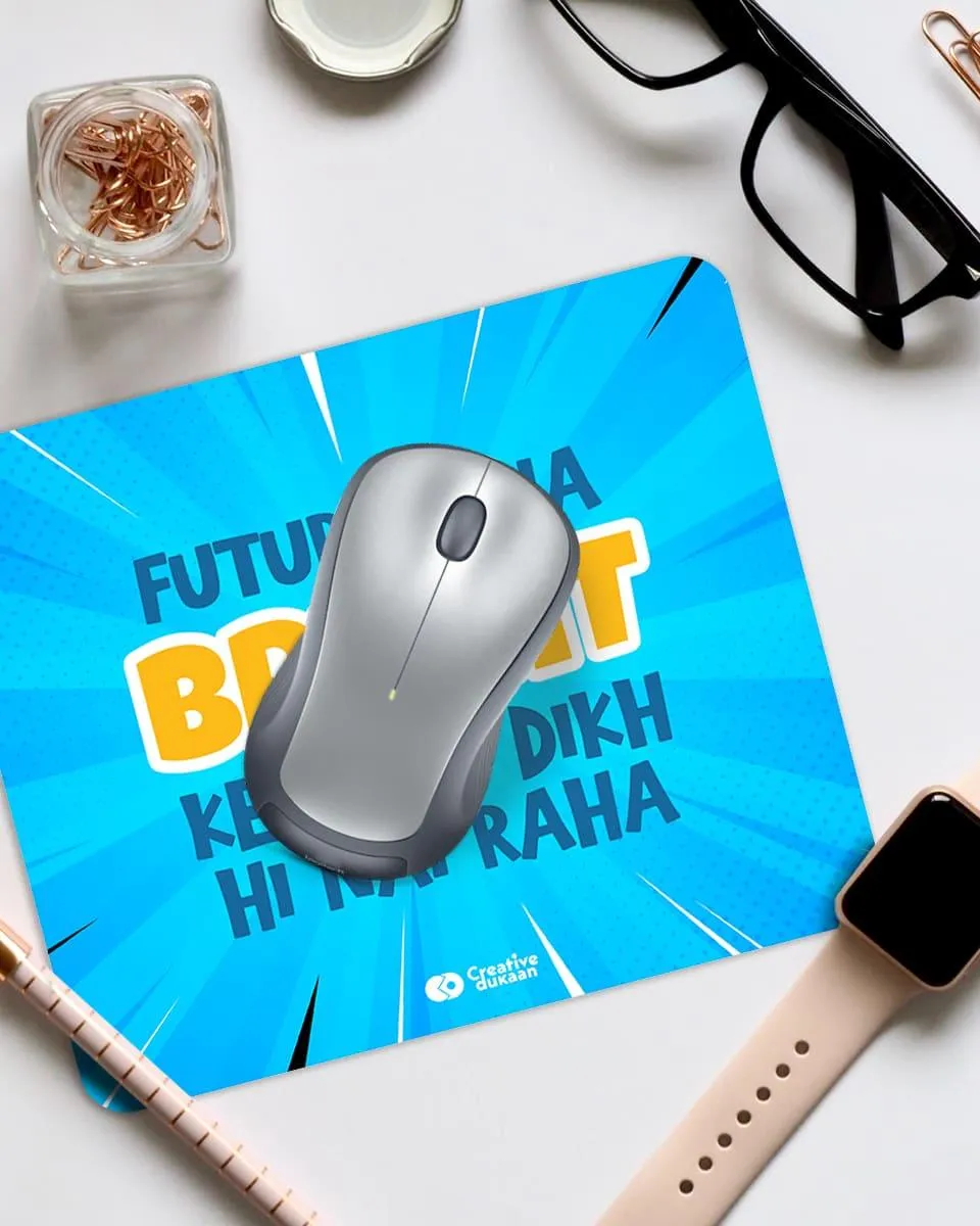 Future Bright Hai Cool Creative Mousepad